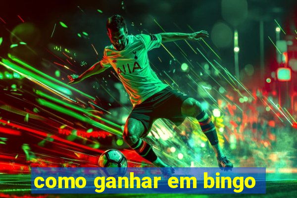 como ganhar em bingo